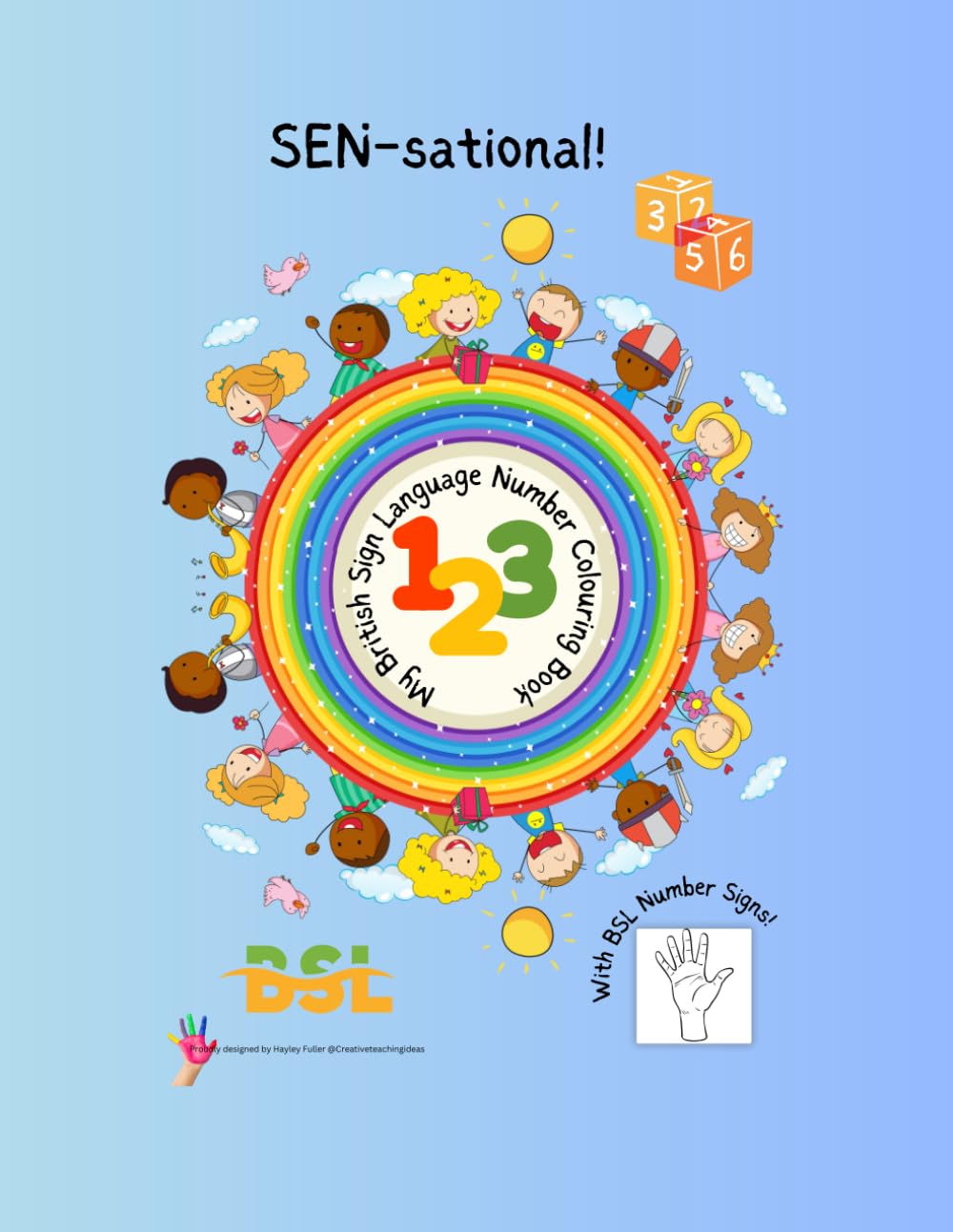 My British Sign Language Colouring Book: Numbers Edition: SEN-Sational!