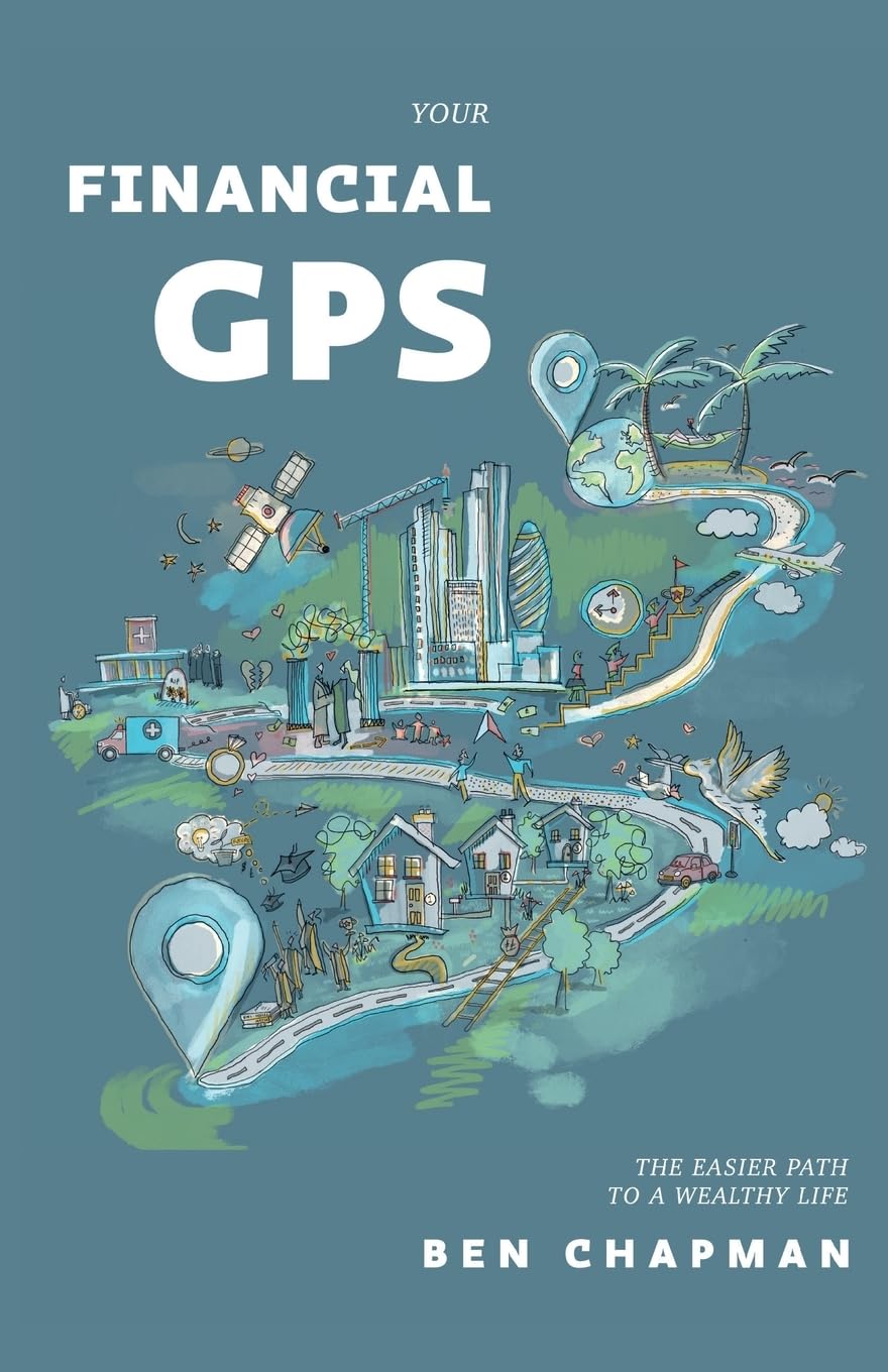 Your Financial GPS: The Easier Path To A Wealthy Life