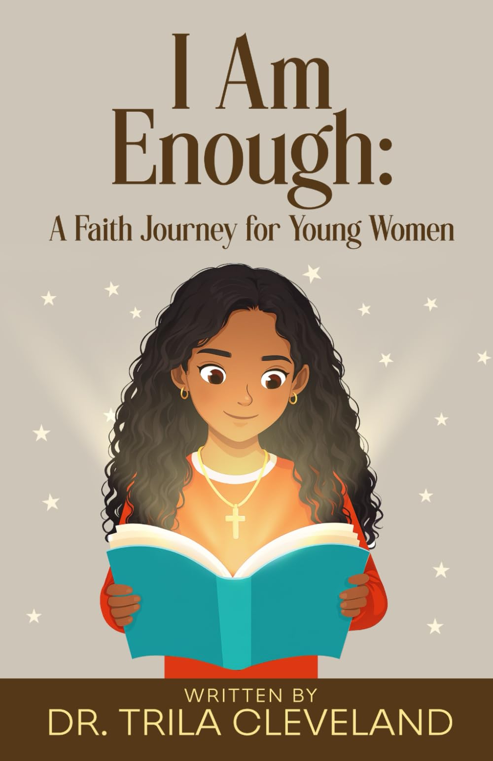 I Am Enough: A Faith Journey for Young Women