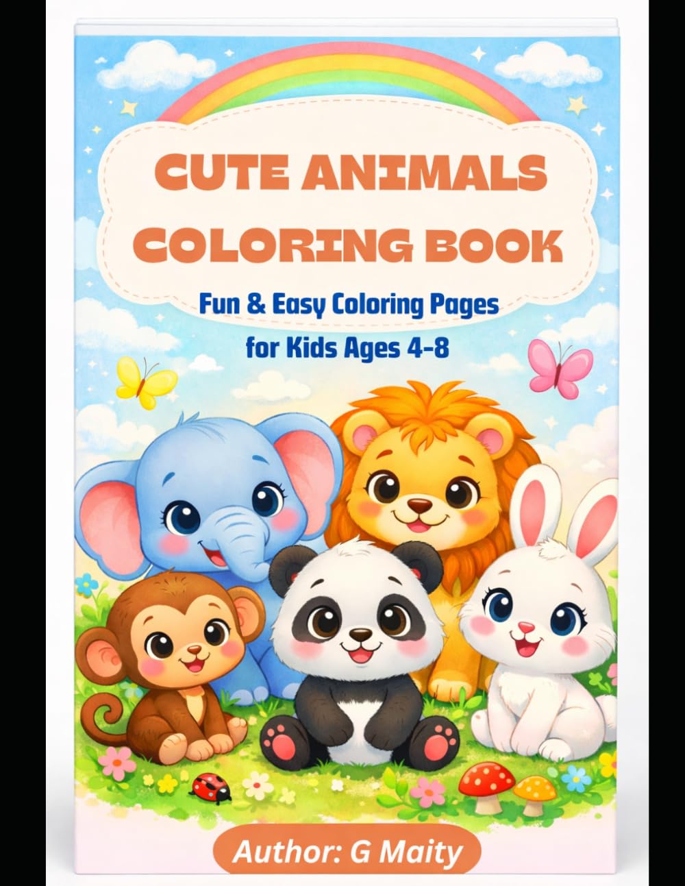 Cute Animal Coloring Book: Fun & Easy Animal Coloring Pages for Boys and Girls | Simple Designs for Beginners | 15+ Adorable Animals to Color