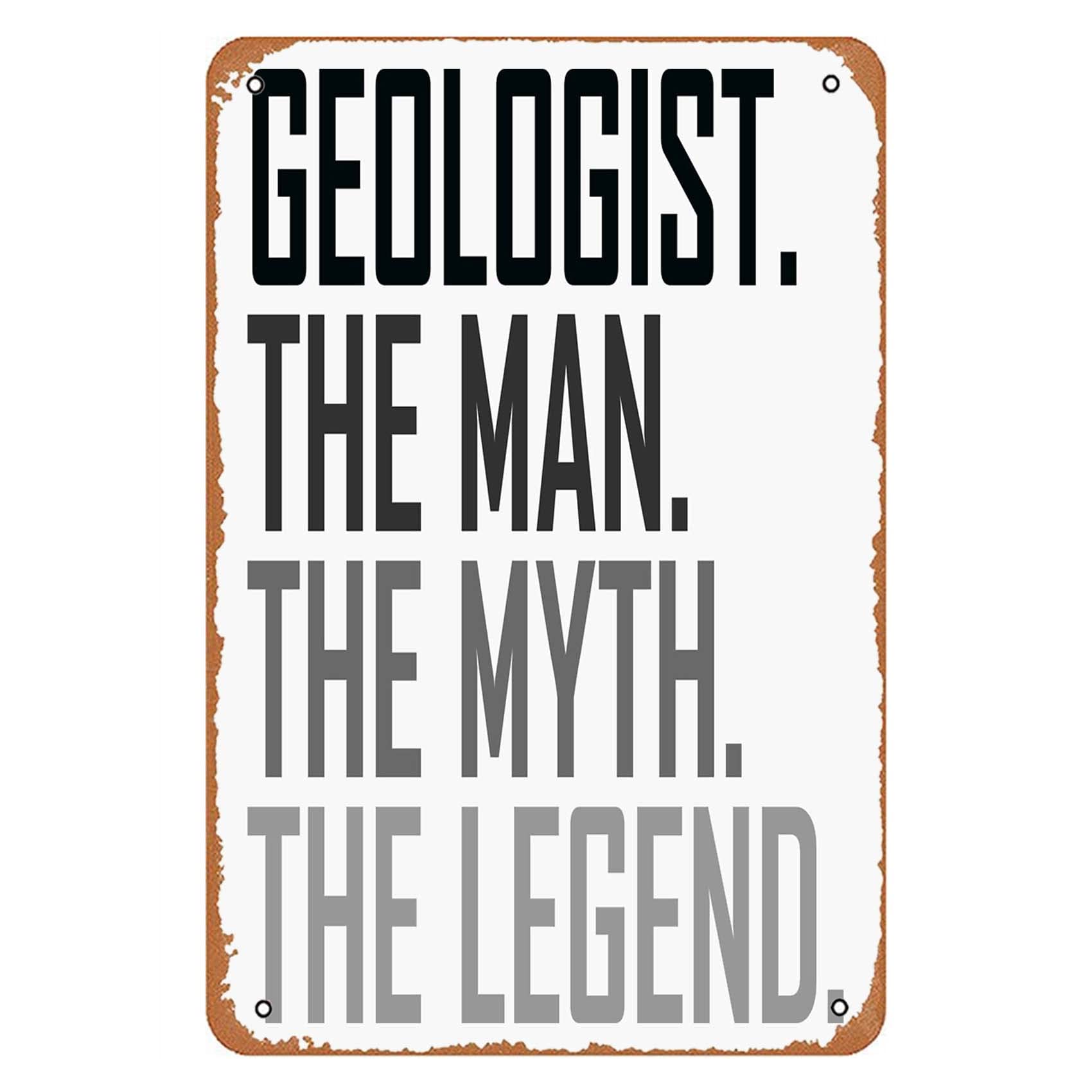 Geologist The Man Profession Metal Signs Vintage Wall Art Bar Farm Garage Man Cave Club Gift 6x8inch