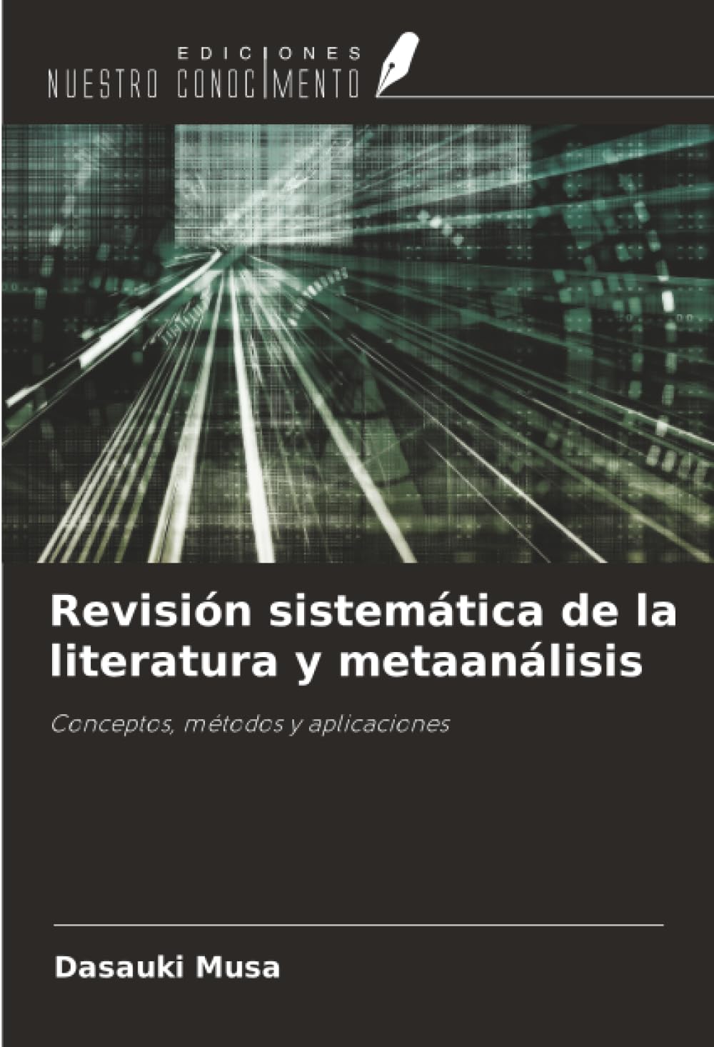 Revisión sistemática de la literatura y metaanálisis: Conceptos, métodos y aplicaciones