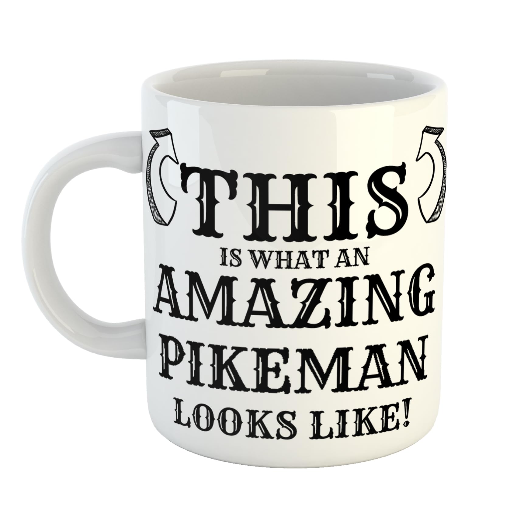 Just The Shirt This is What an Amazing Pikeman Looks Like Mug, Stocking Filler Gift, 11 oz Ceramic Mug