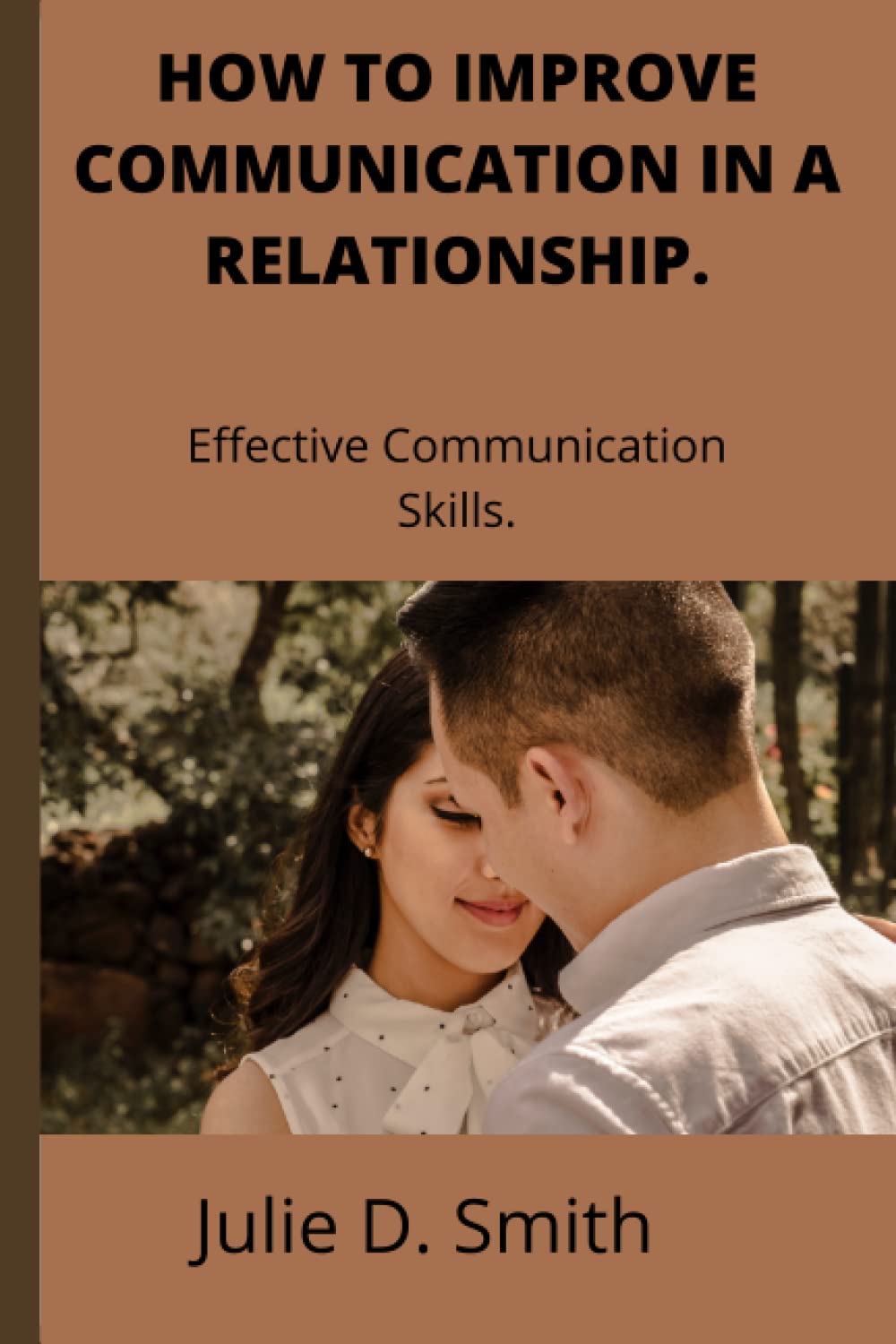 How to Improve Communication in a relationship: Effective communication skills