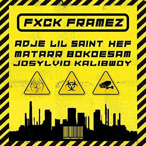  FXCK FRAMEZ [Explicit]