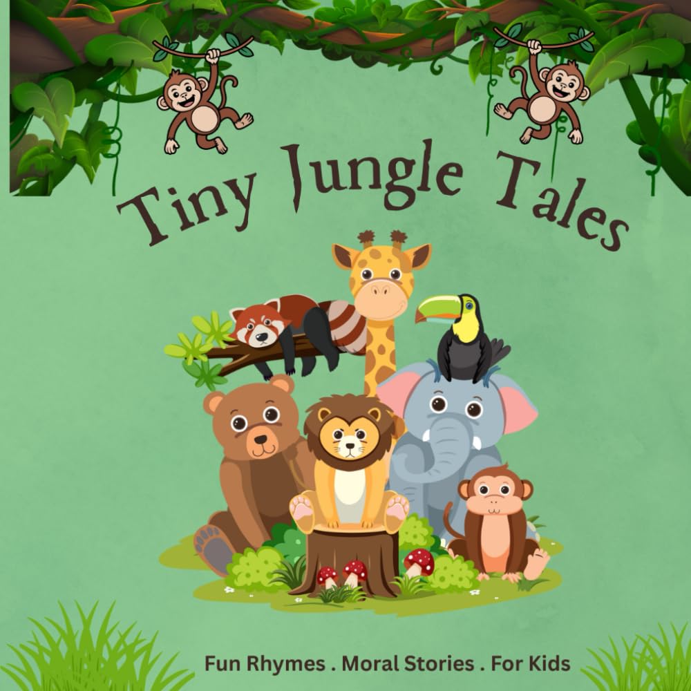 Tiny Jungle Tales: Fun Rhymes book with moral lessons for kids