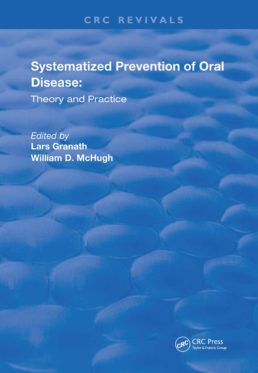Systemized Prevention of Oral Disease Theory and Practice (Routledge