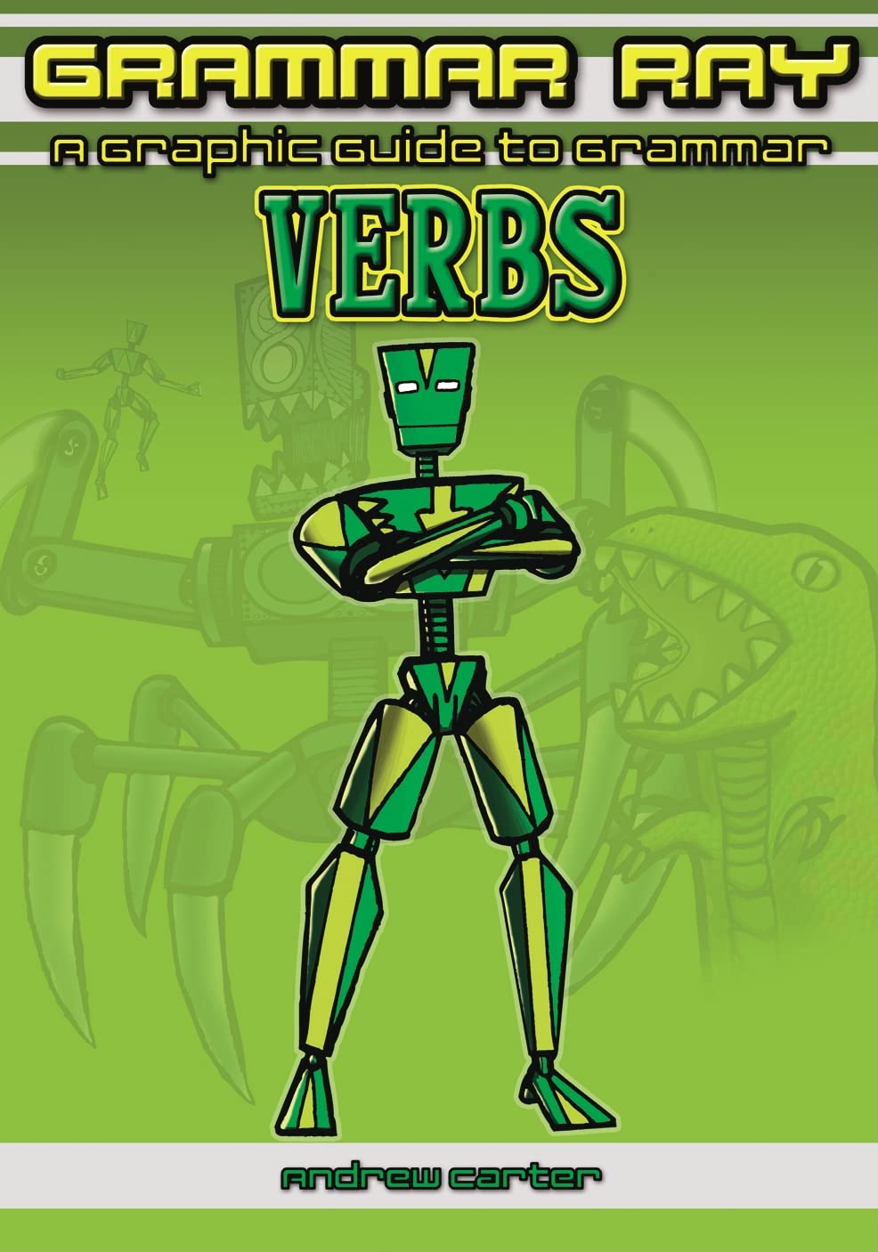 Verbs (Grammar Ray: A Graphic Guide to Grammar)      Library Binding – Illustrated, February 1, 2010