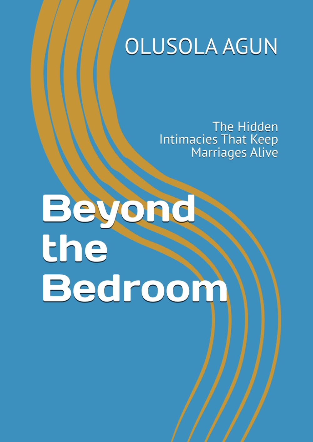 Beyond the Bedroom: The Hidden Intimacies That Keep Marriages Alive