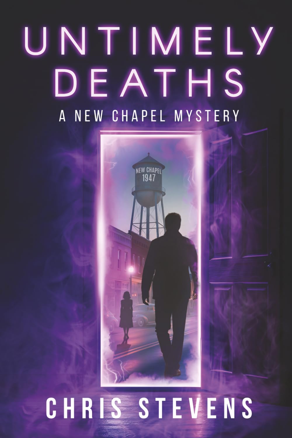 Untimely Deaths: A Time-Traveling Mystery (New Chapel Mysteries)
