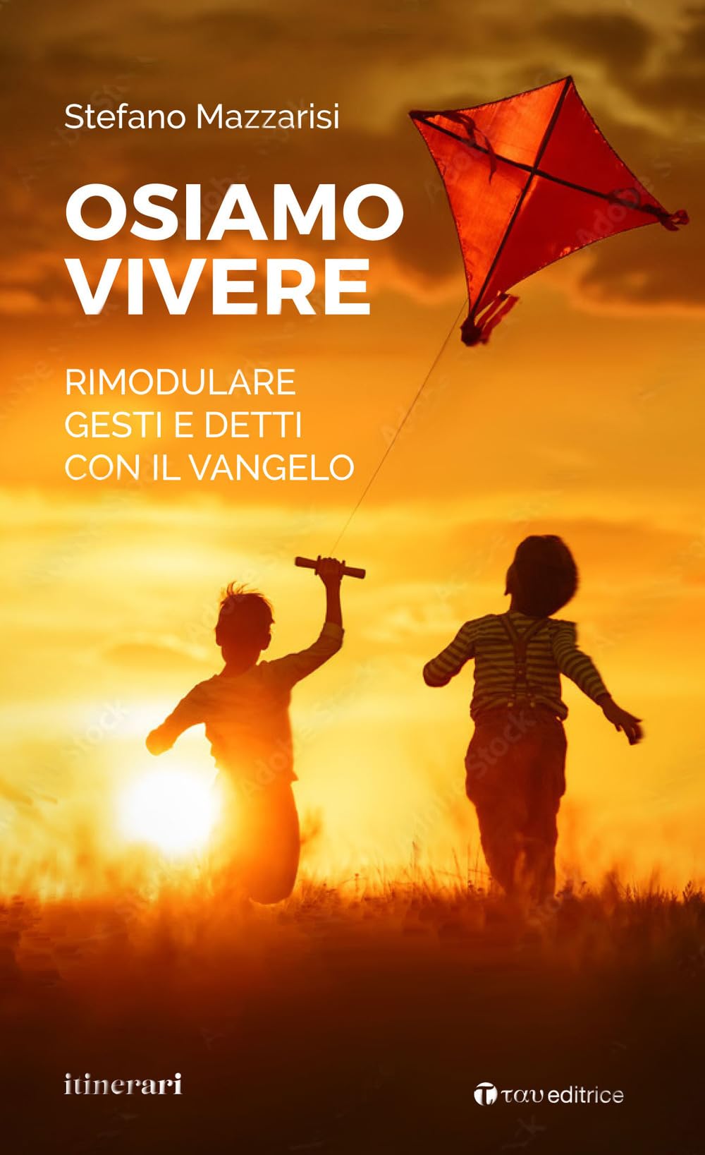 Osiamo Vivere. Rimodulare Gesti E Detti Con Il Vangelo - 4