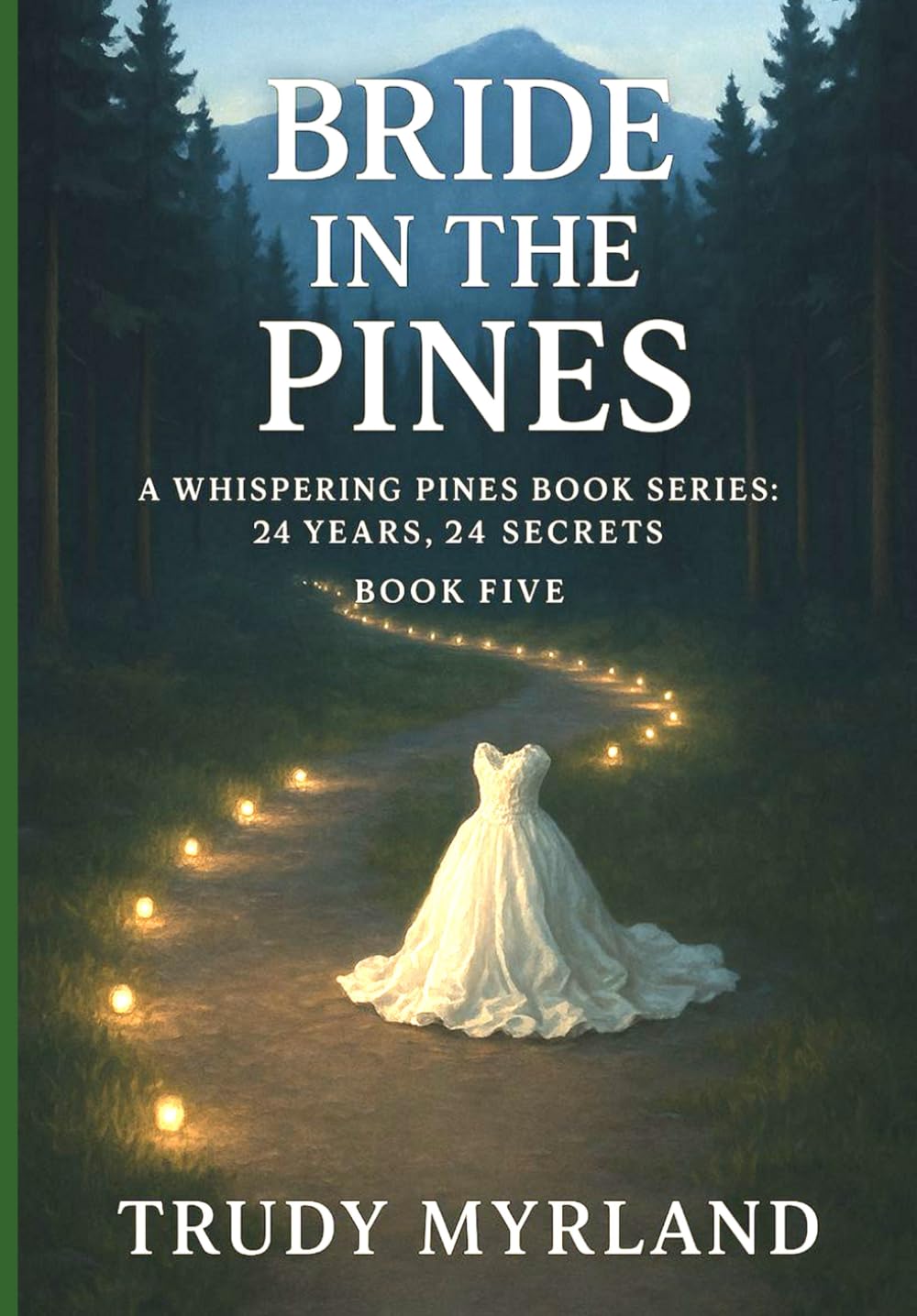 Bride In The Pines: Whispering Pines: 24 Years, 24 Secrets