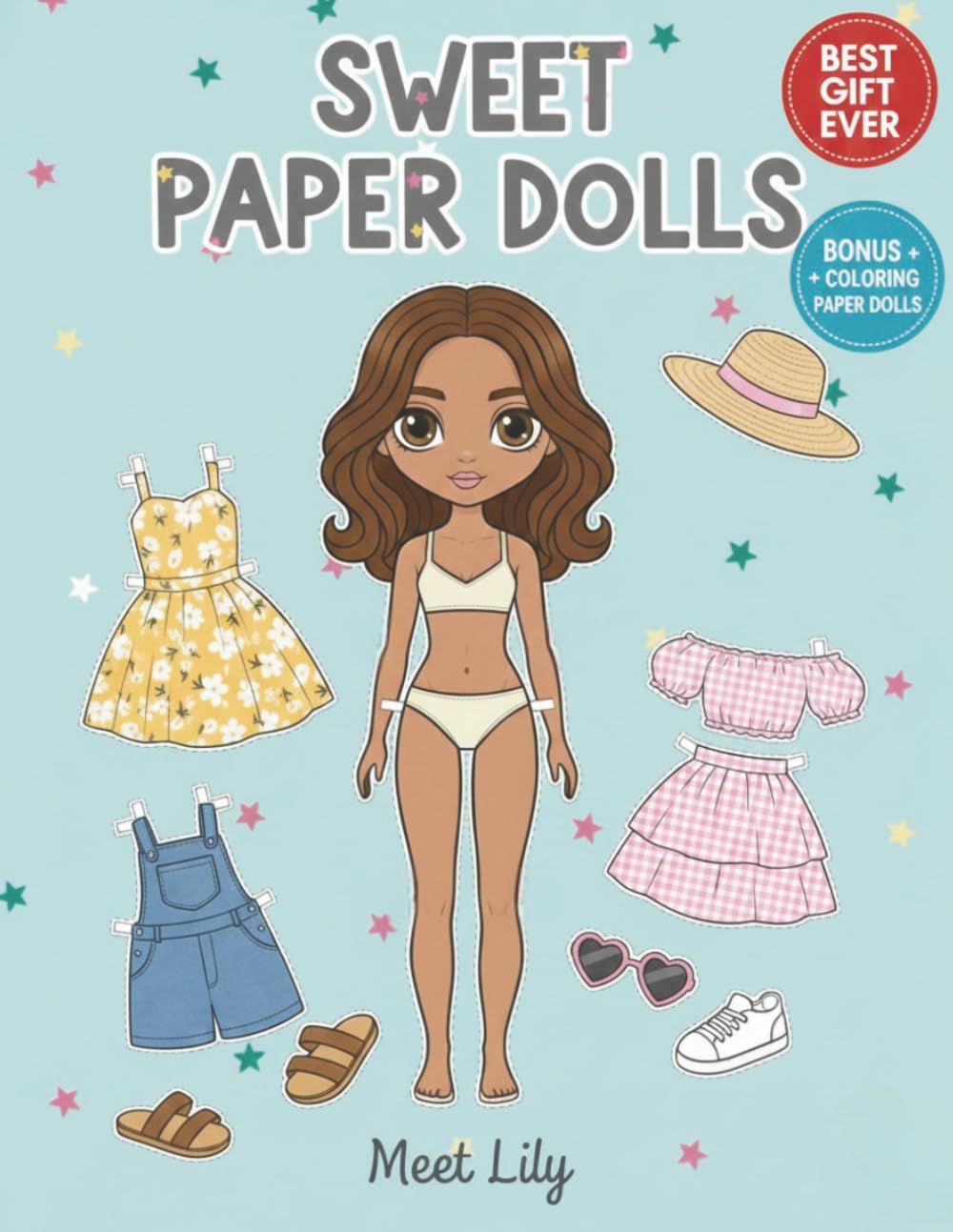 Sweet Paper Dolls: Meet Lili: Stylish Doll, Over 50 Outfits, and Bonus Pages for Coloring! Activity Book for Girls. (vintage papers dolls)