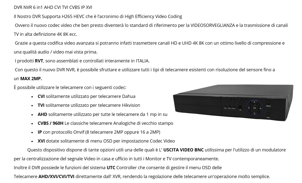 DVR 8 CANALI CON HARD DISK 1 TERA IBRIDO 2 MPX 5 IN 1 P2P CON USCITA VIDEO BNC COMPATIBILE CON TUTTE LE TELECAMERE
