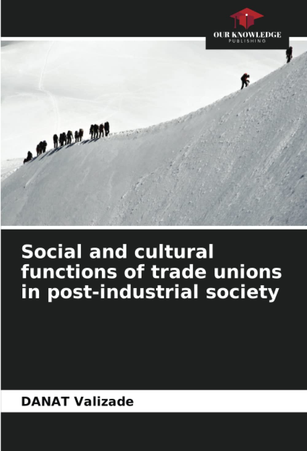 Social and cultural functions of trade unions in post-industrial society