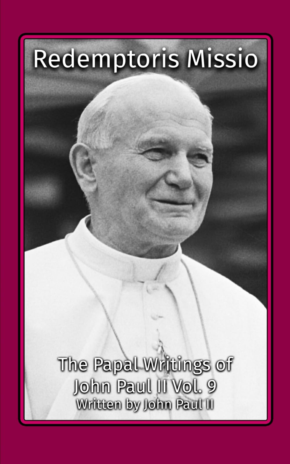 Redemptoris Missio (The Papal Writings of John Paul II)