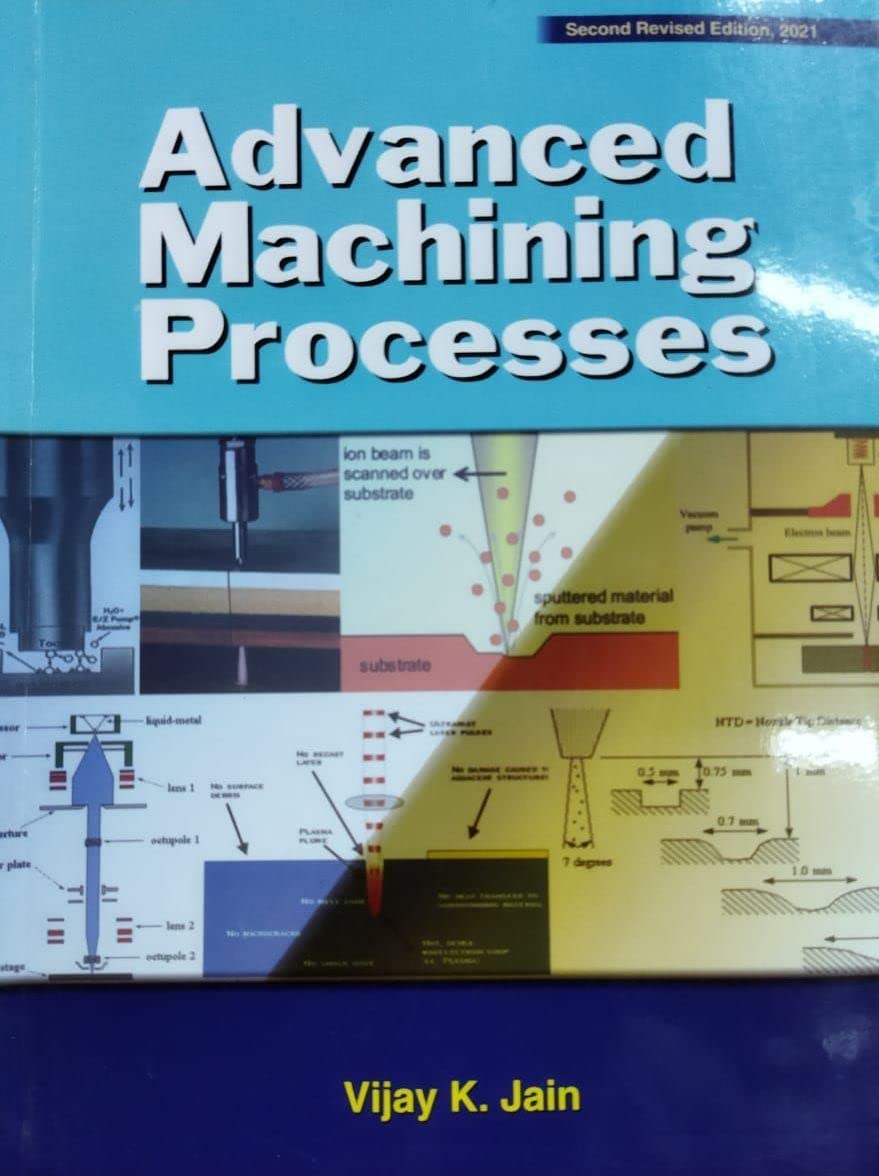 Advanced Machining Processes : Prof. Vijay Kumar Jain: Amazon.in