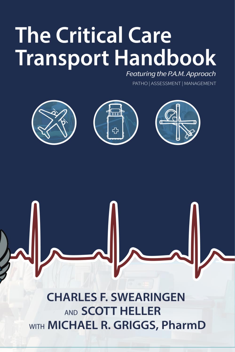The Critical Care Transport Handbook