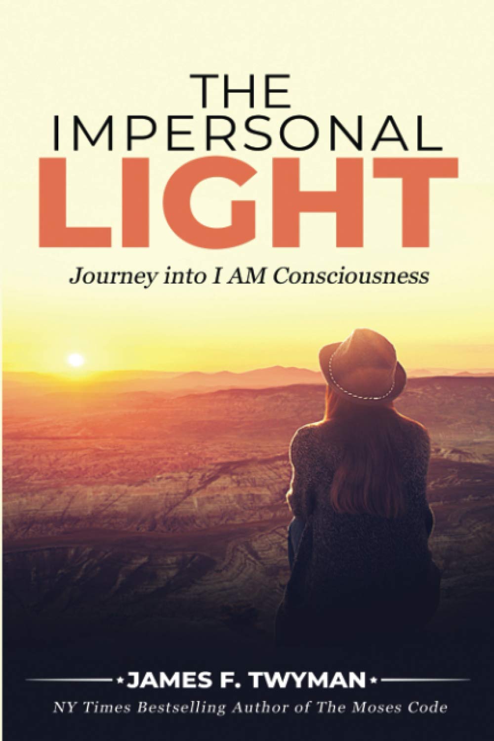 The Impersonal Light: Journey into I AM Consciousness