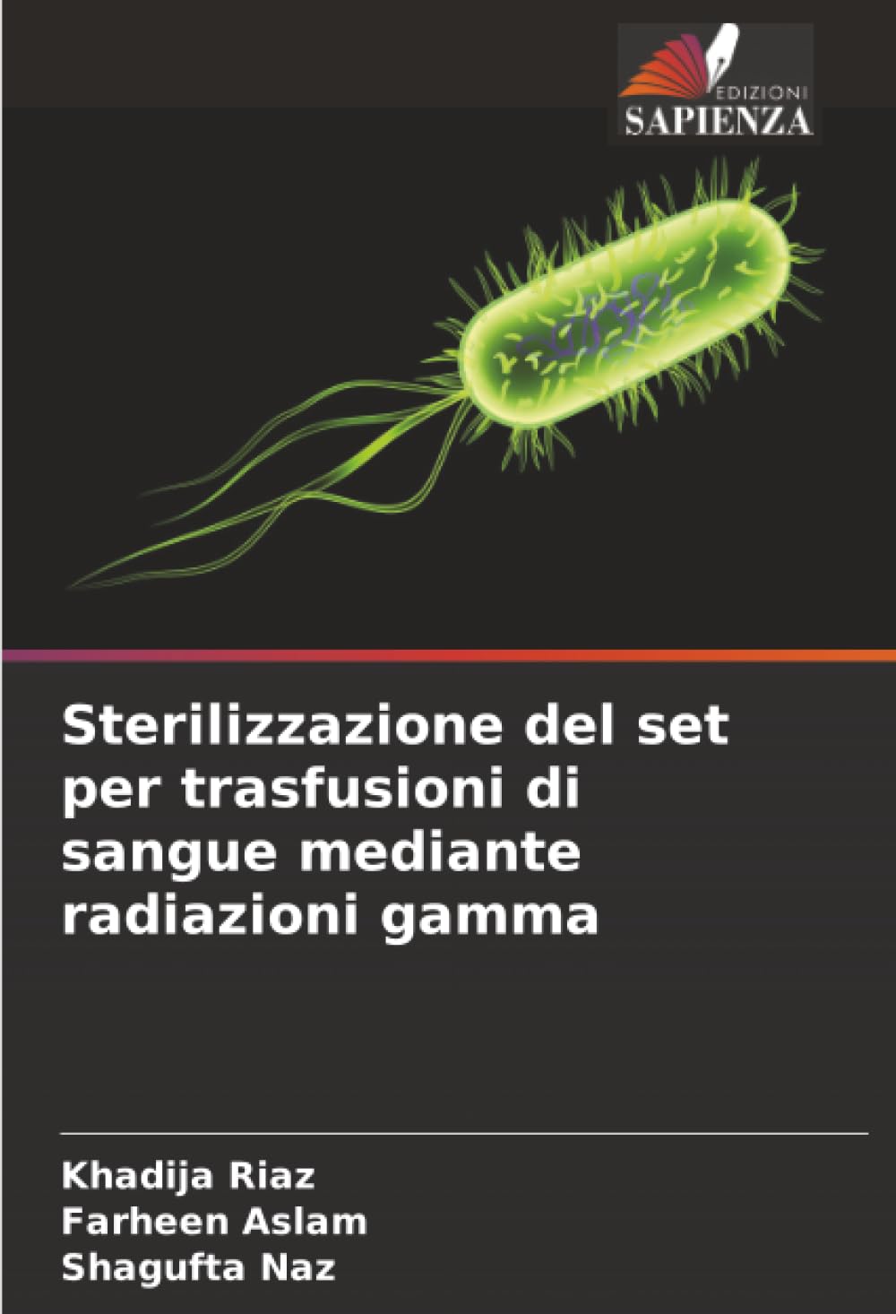 Sterilizzazione del set per trasfusioni di sangue mediante radiazioni gamma