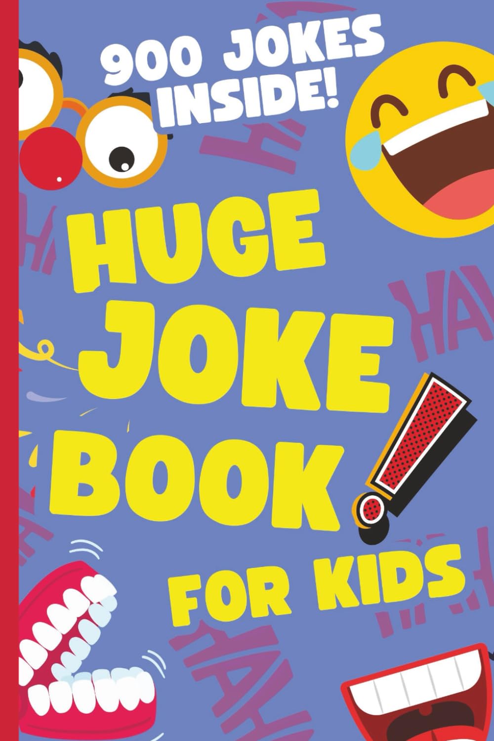 Huge Joke Book for Kids | 900 Hilarious and Silly Jokes |Ages 6-12 |Knock-Knock jokes and More!| Perfect Birthday Gift