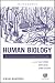 Human Biology: An Evolutionary and Biocultural Perspective