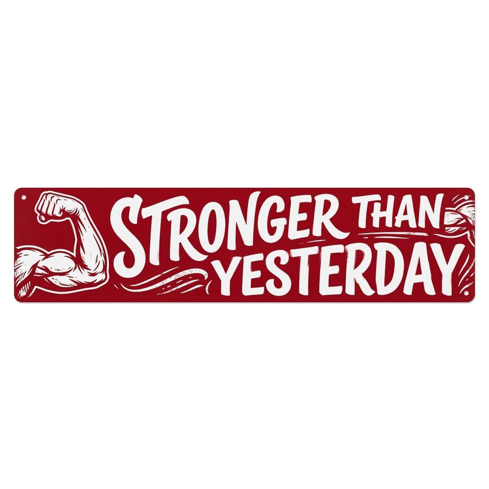 Stronger Than Yesterday Growth Metal Tin Sign