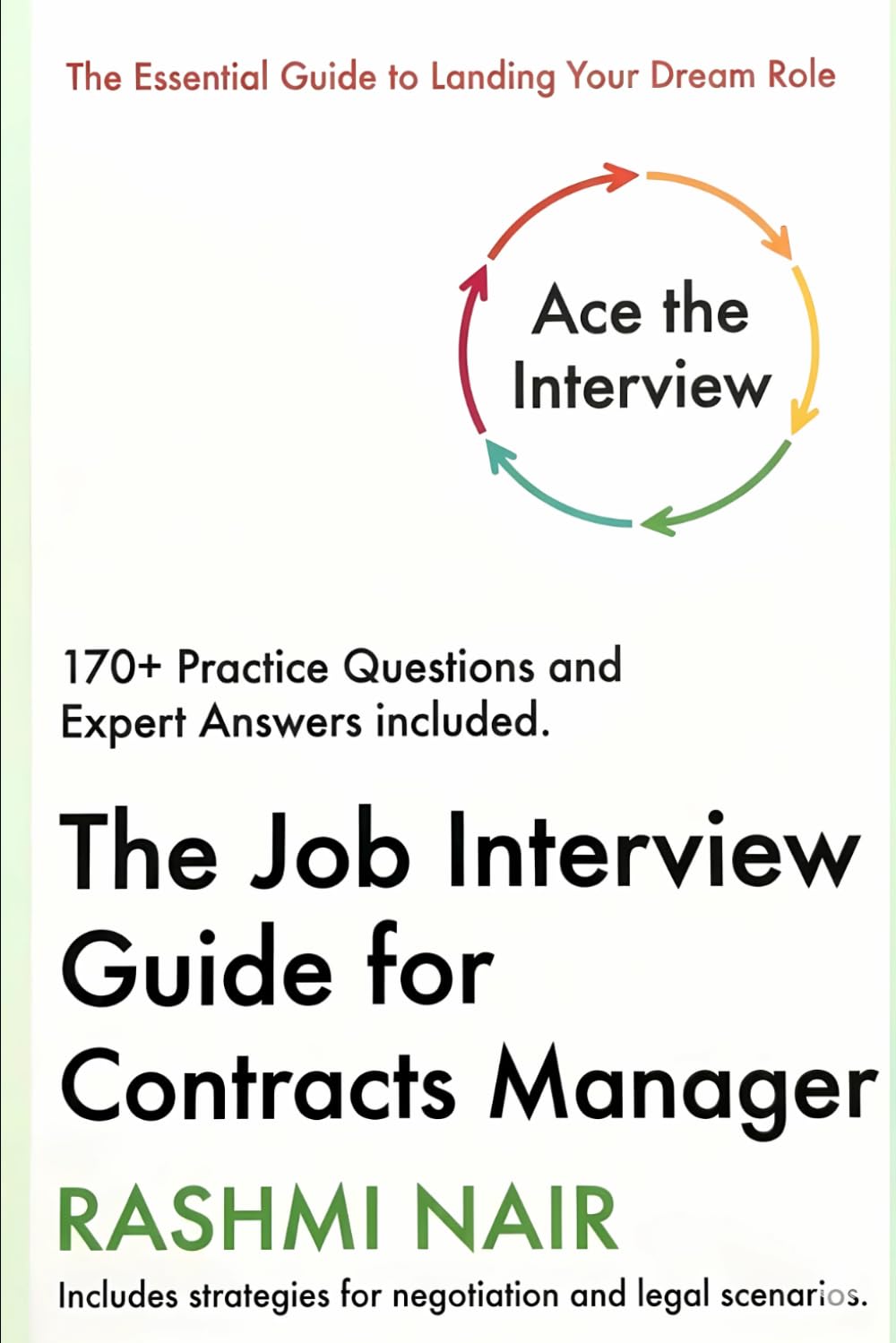 The Job Interview Guide for Contracts Manager: Ace The Interview with 170+ Practice Questions with Answers (Marvelous Careers)