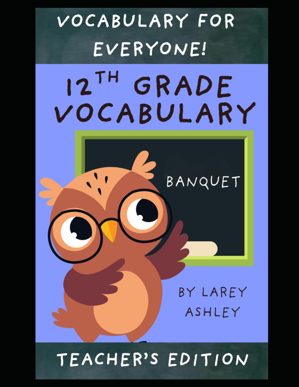 12th Grade Vocabulary: 36 Weeks of Vocabulary, Worksheets, Activities, and Tests!