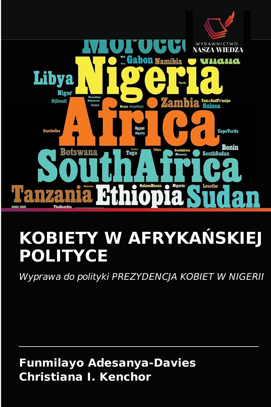 KOBIETY W AFRYKAŃSKIEJ POLITYCE: Wyprawa do polityki PREZYDENCJA KOBIET W NIGERII