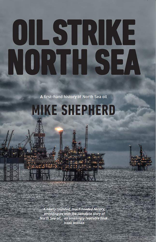 Luath Press Ltd Oil Strike North Sea: A first-hand history of North Sea oil