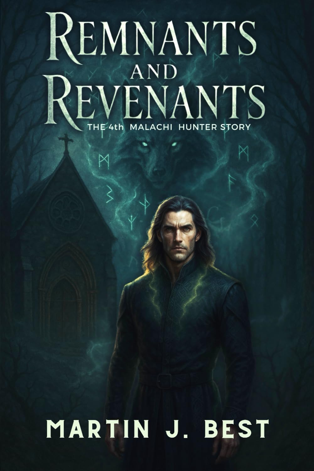 Remnants and Revenants: The 4th Malachi Hunter Story: 4 (The Malachi Hunter Stories)