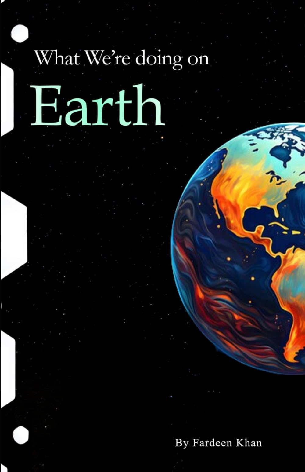 What We're doing on Earth