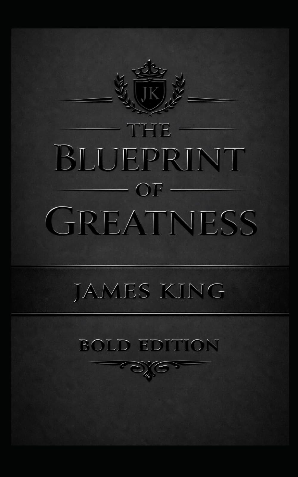 THE BLUEPRINT OF GREATNESS "MATTE EDITION": BOLD EDITION