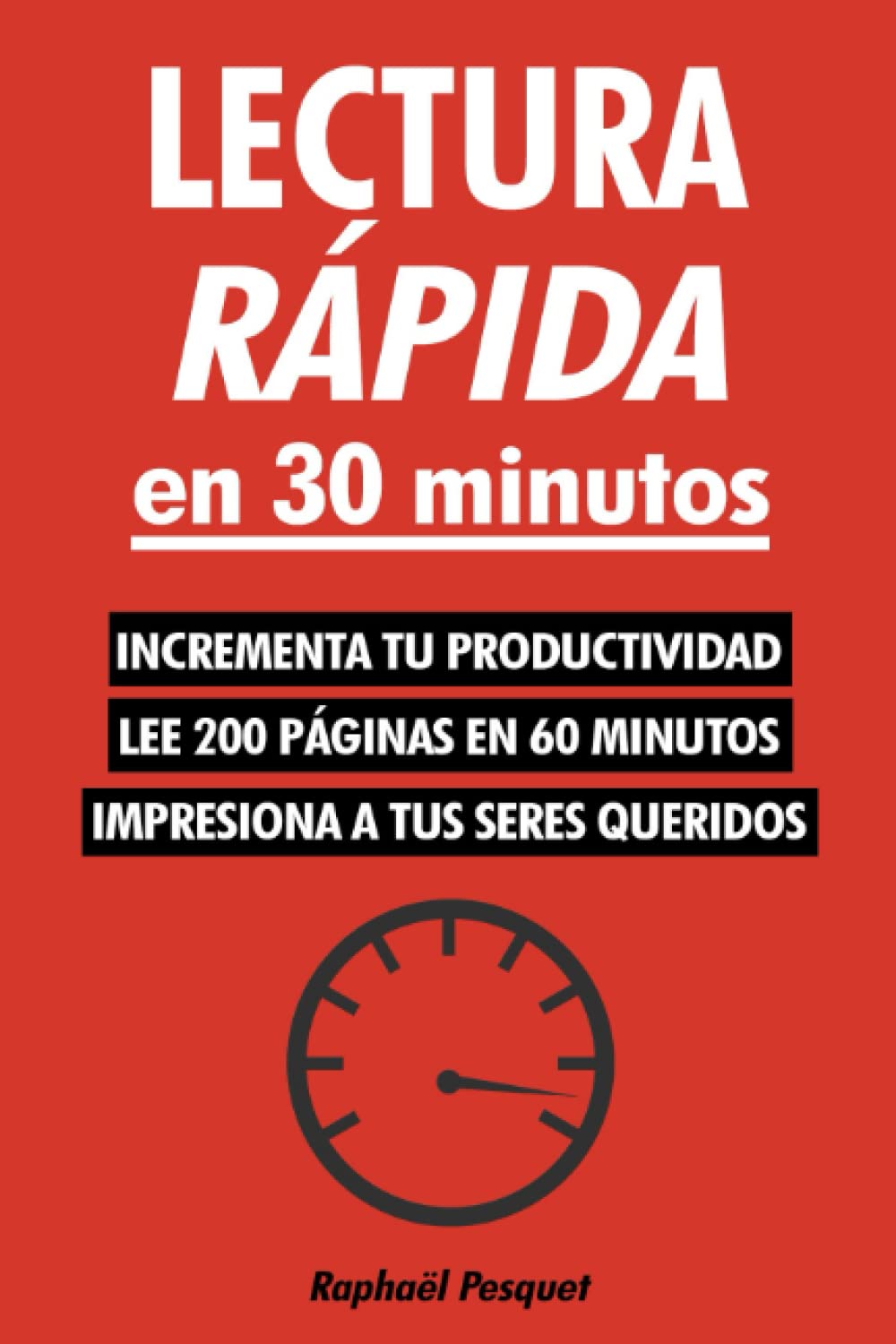 Lectura Rápida En 30 Minutos Una Guía Práctica Para Aprender A Leer