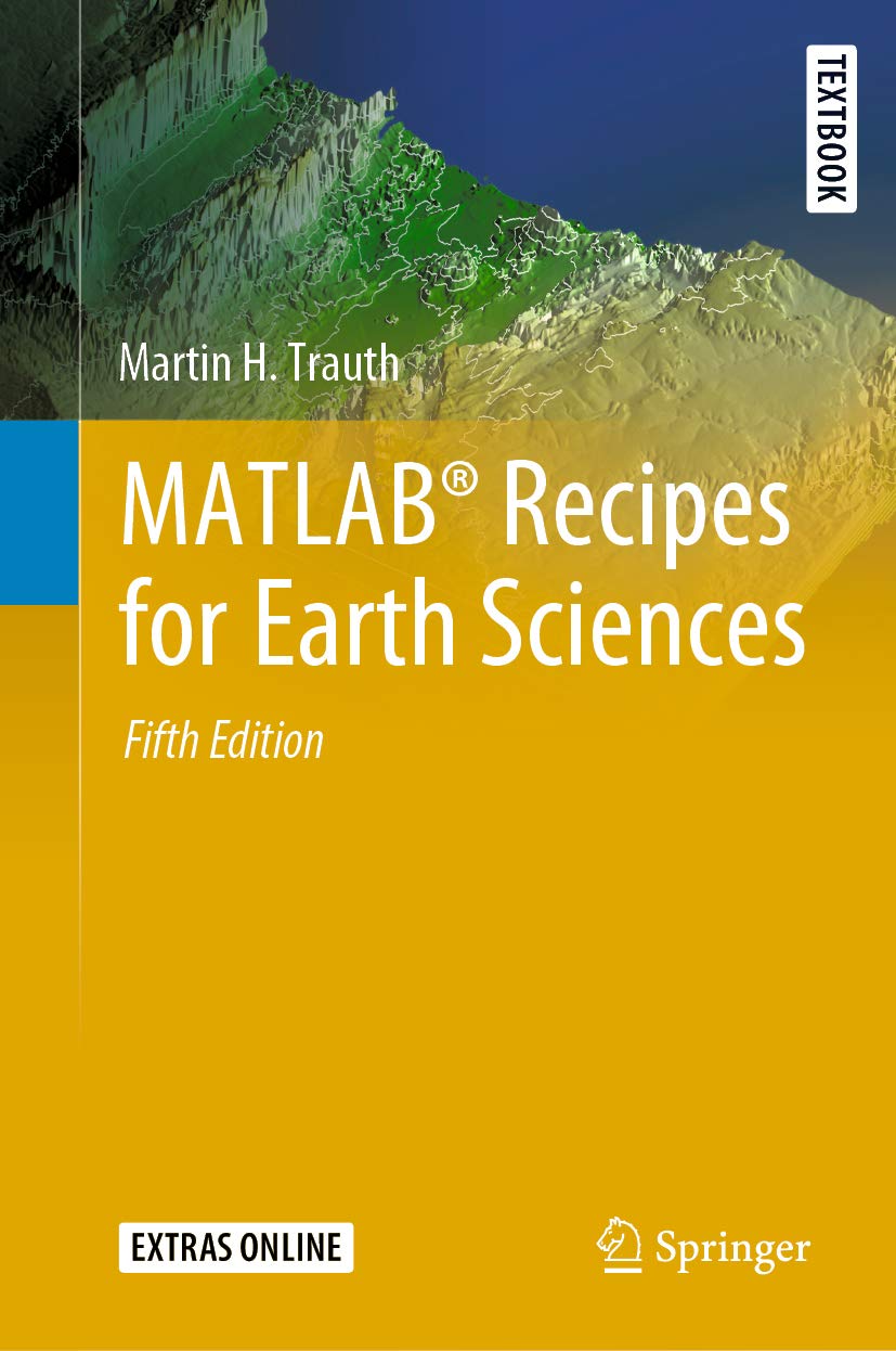 MATLAB® Recipes for Earth Sciences (Springer Textbooks in Earth Sciences, Geography and Environment)      5th Edition, Kindle Edition
