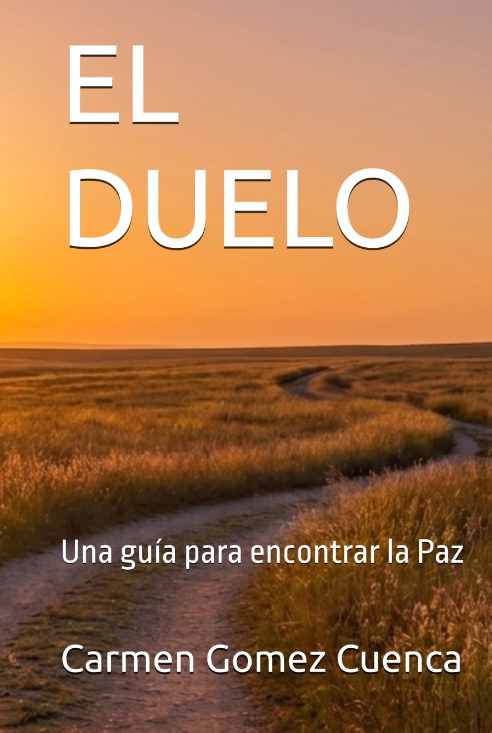 EL DUELO: Una guía para encontrar la Paz