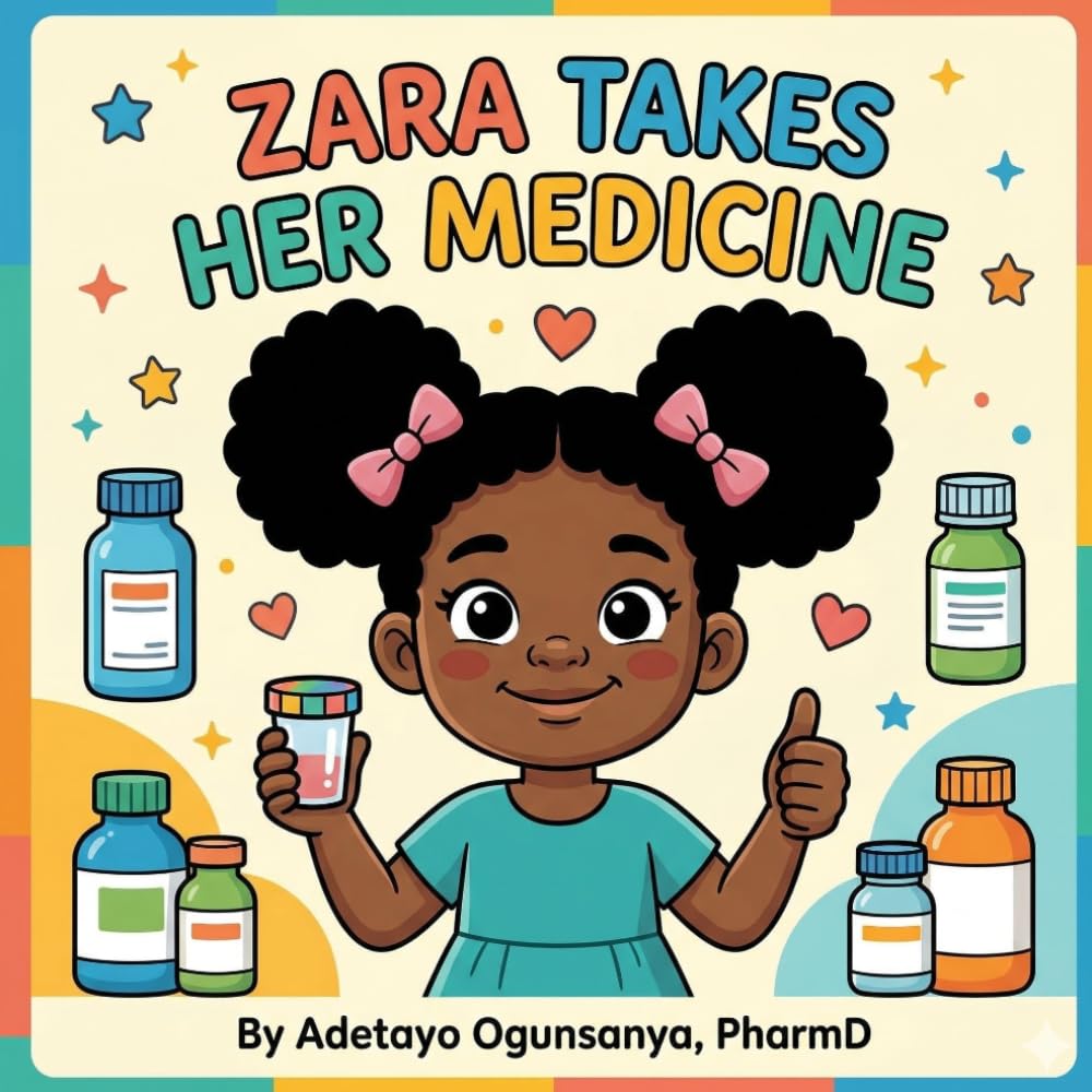 Zara Takes Her Medicine: A Zara's Healthy Day Book Series