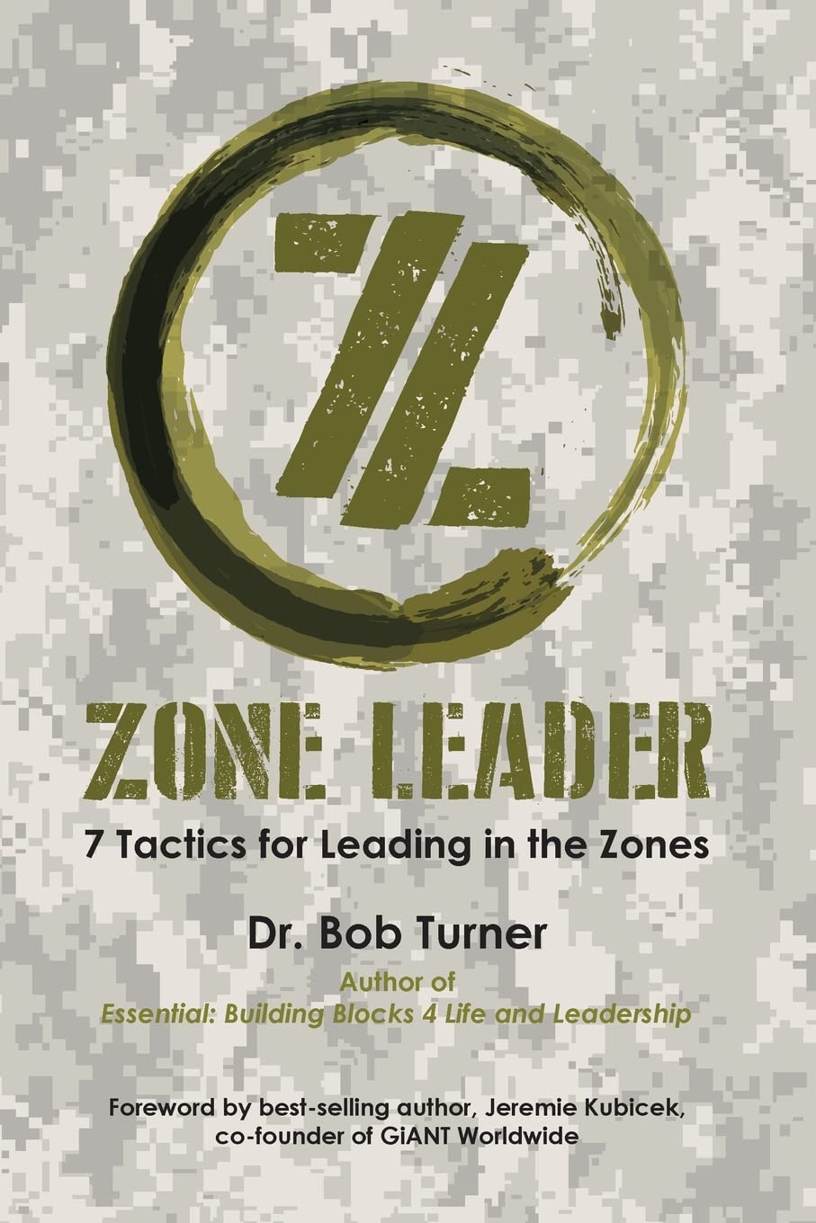 Zone Leader: 7 Tactics for Leading in the Zones
