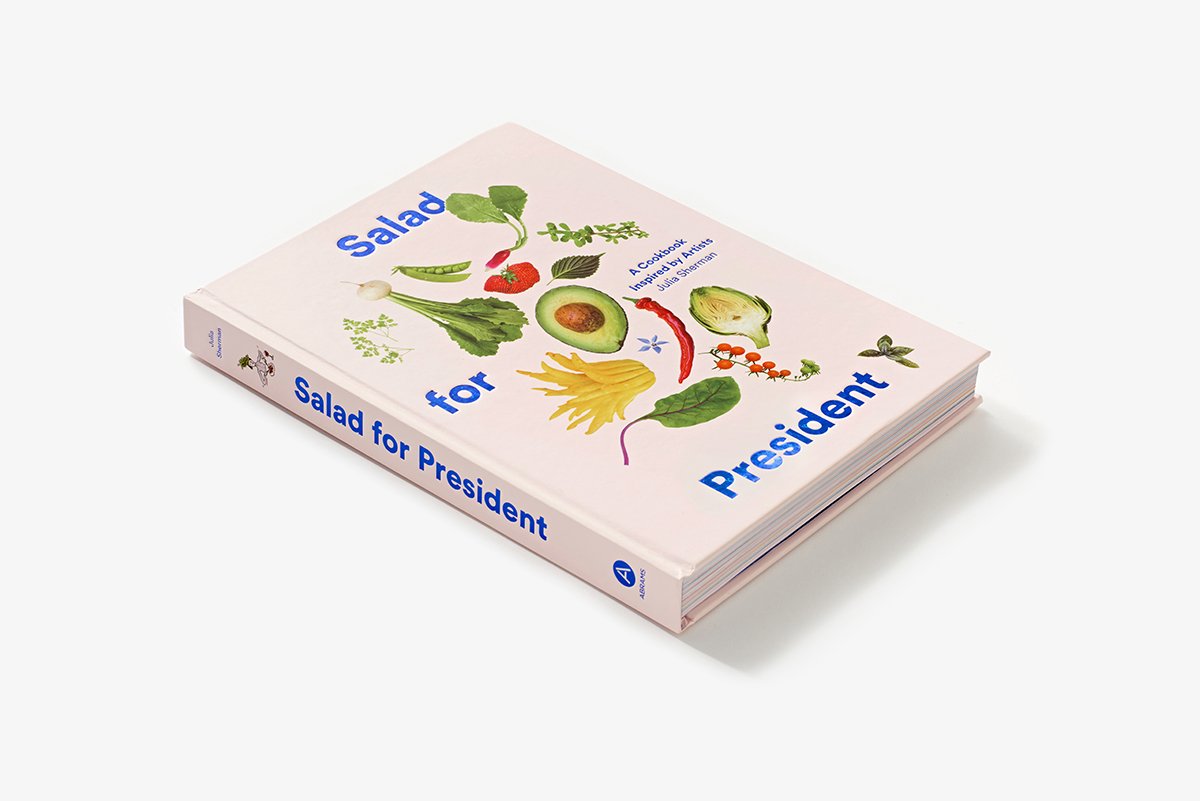Salad for President: A Cookbook Inspired by Artists