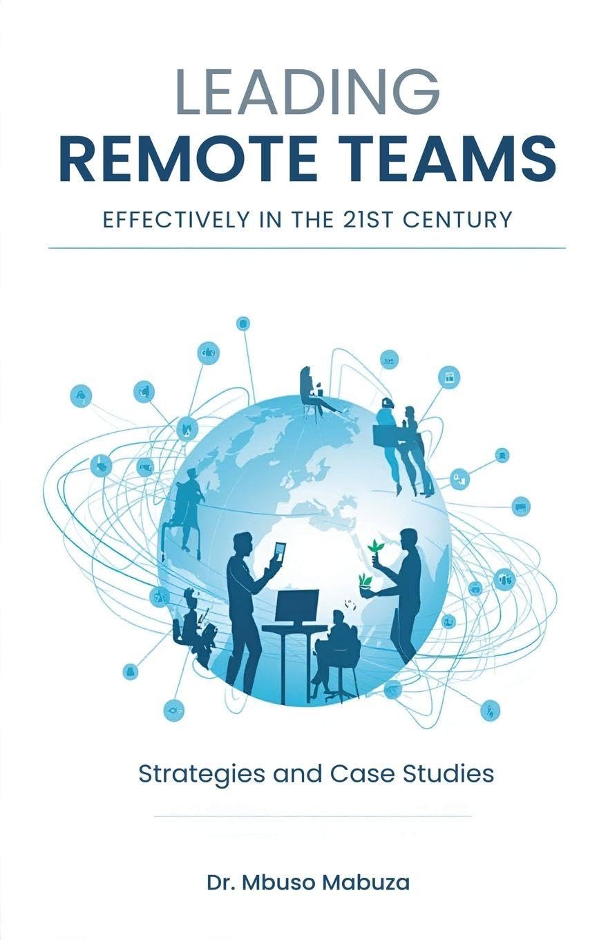 Leading Remote Teams in the 21st Century