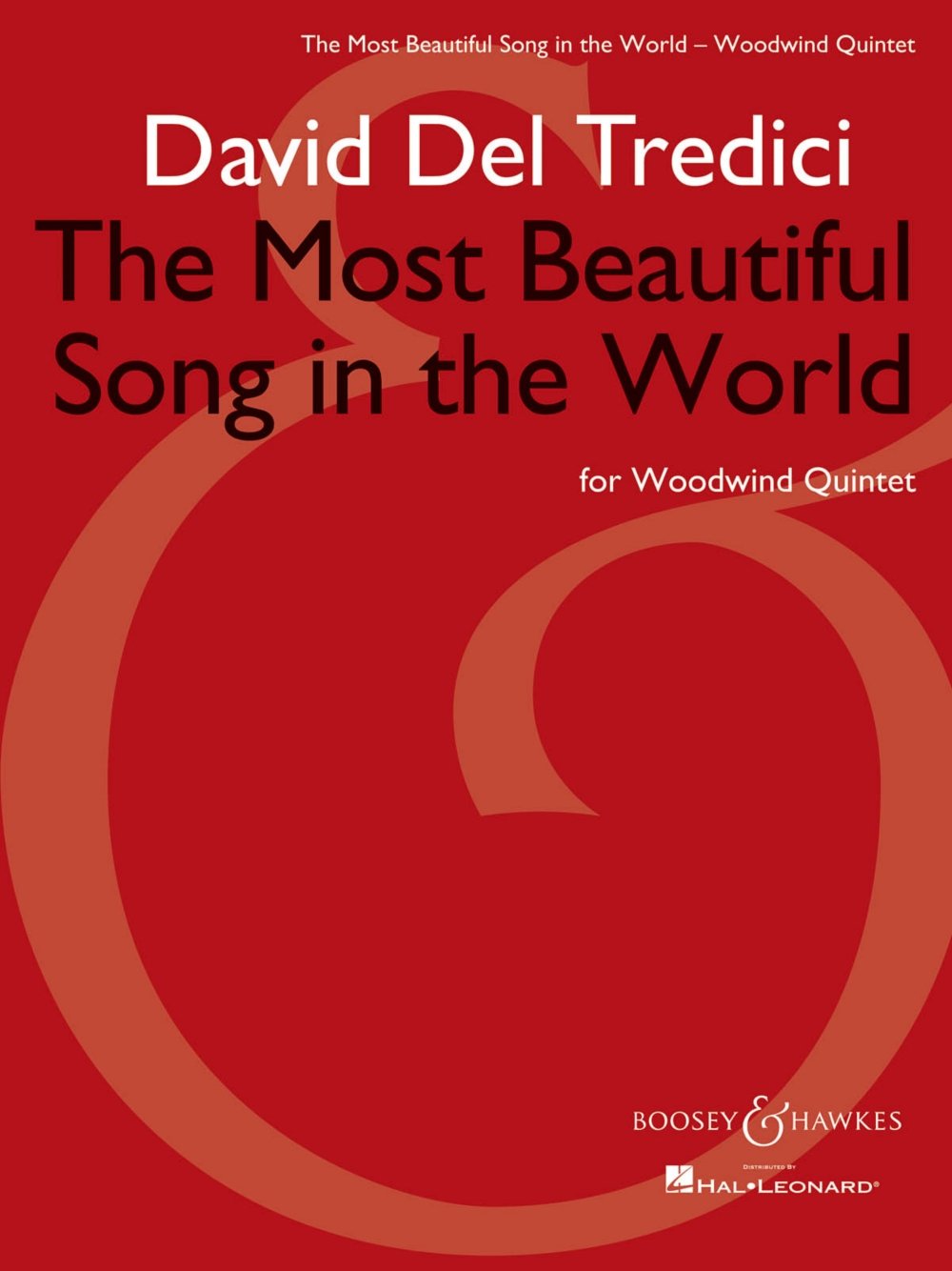 The Most Beautiful Song in the World: for Woodwind Quintet Score and Parts