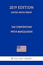 Tax Convention with Bangladesh (United States Treaty)