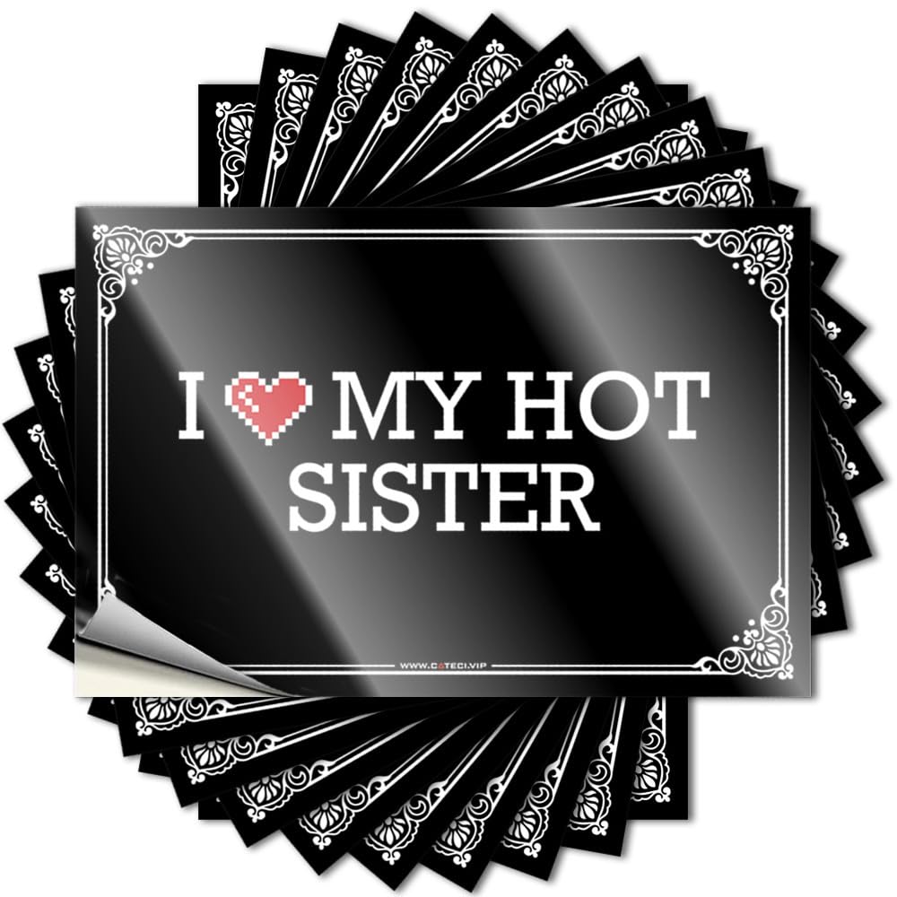 I Love My Hot Sister Western Bathroom Funny Bathroom Decor - Lettering Sticker Garage Removable Vinyl Decal(6X9CM)