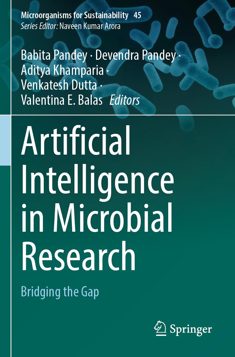 Artificial Intelligence in Microbial Research: Bridging the Gap (Microorganisms for Sustainability, 45)