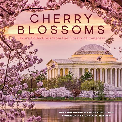 Cherry Blossoms: Sakura Collections from the Library of Congress