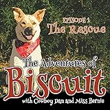 The Adventures of Biscuit: Episode 1: The Rescue