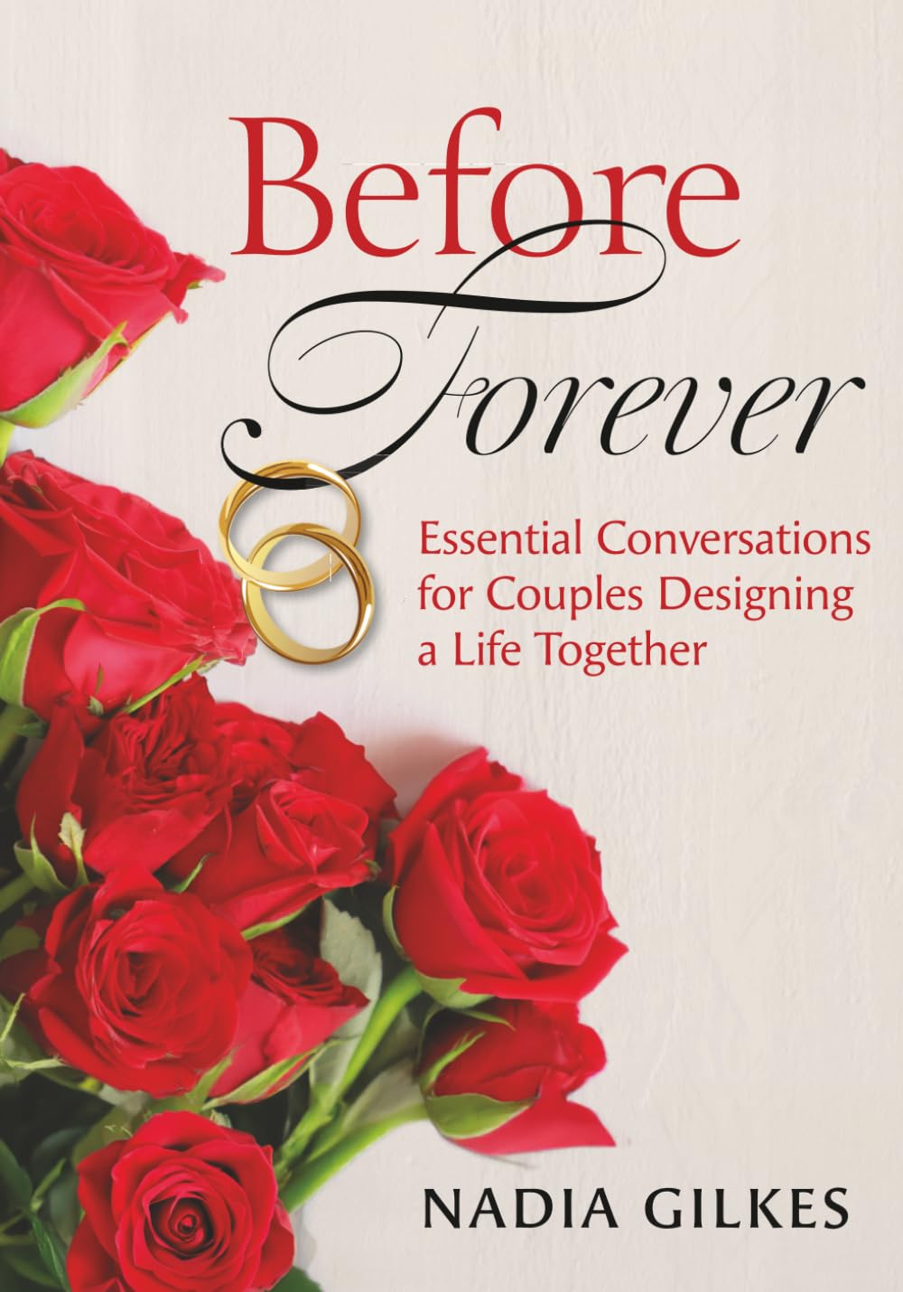 Before Forever: Essential Conversations for Couples Designing a Life Together