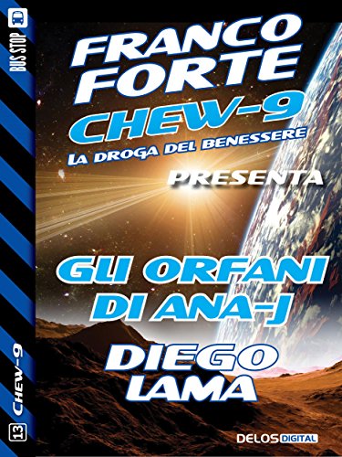 Gli orfani di Ana-j (Chew-9) Gli orfani di Ana-j (Chew-9)