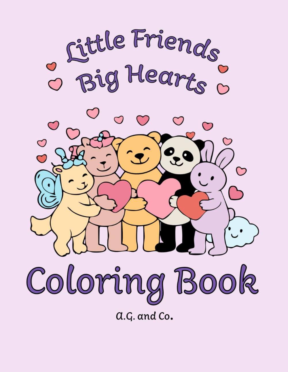 Little Friends Big Hearts Coloring Book